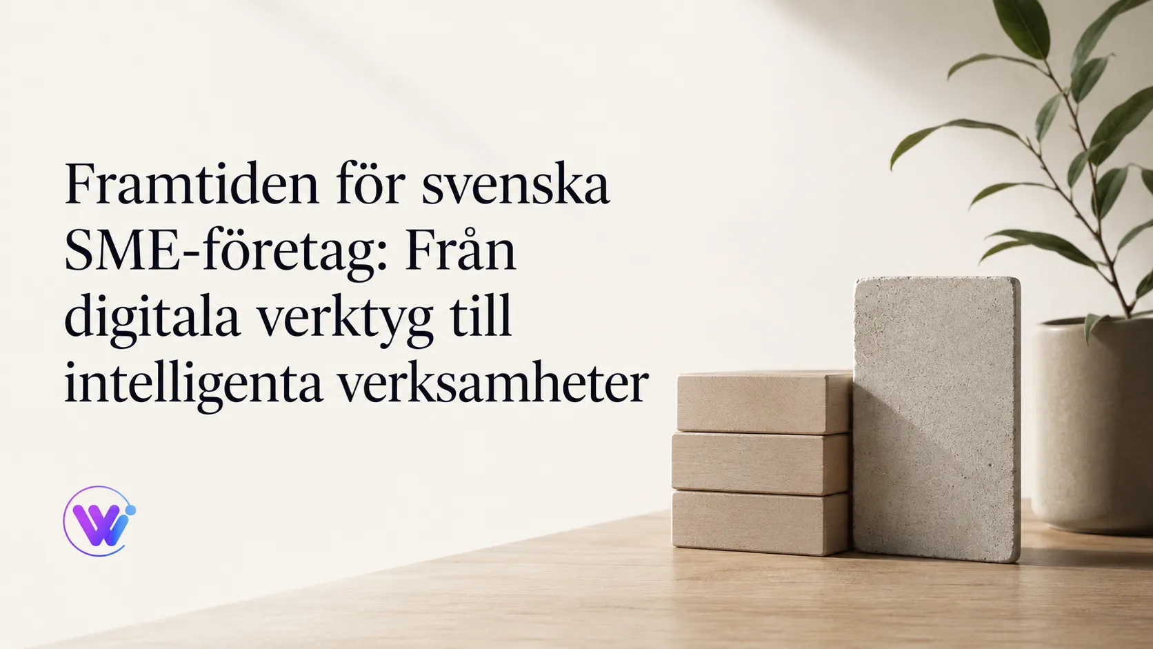 Från digitala verktyg till AI-drivna svenska SME-företag